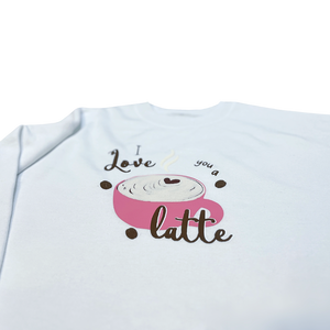 *LE* Love You A Latte 3D Sweatshirt