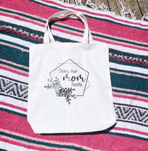Load image into Gallery viewer, Mom Hustle Tote Bag
