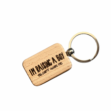 Load image into Gallery viewer, Raising A Boy Wooden Keychain