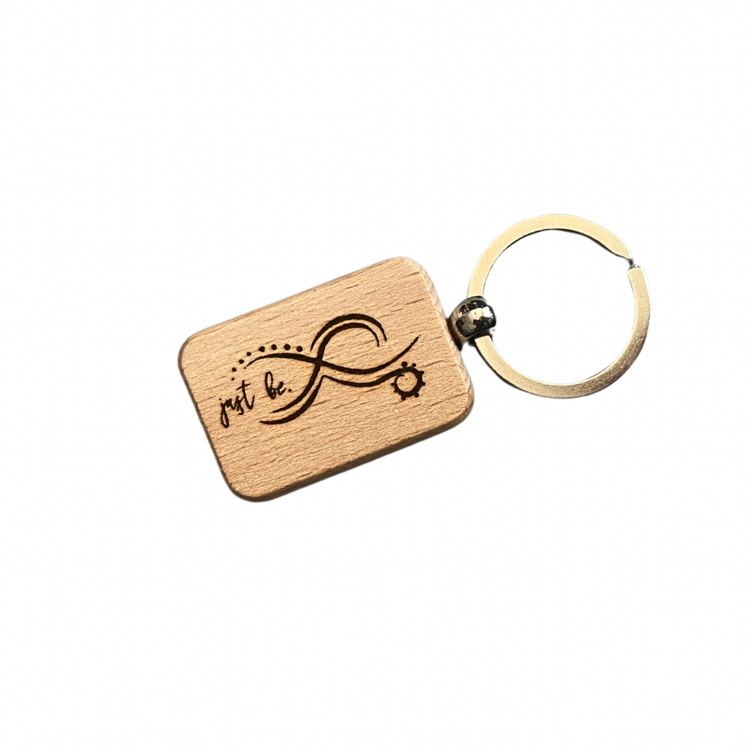 Just be.  Wooden Keychain