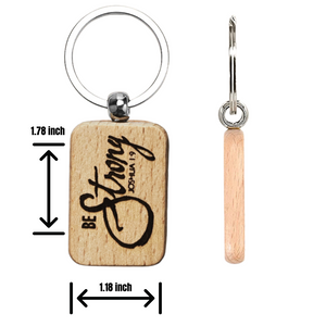 Be Strong Wooden Keychain
